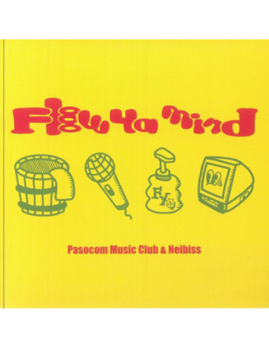 Pasocom Music Club/Neibiss - Flow Ya Mind