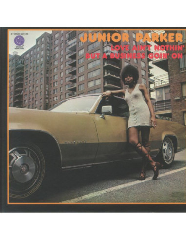 Parker Junior - Love Ain'T Nothin' But A Business Goin' On