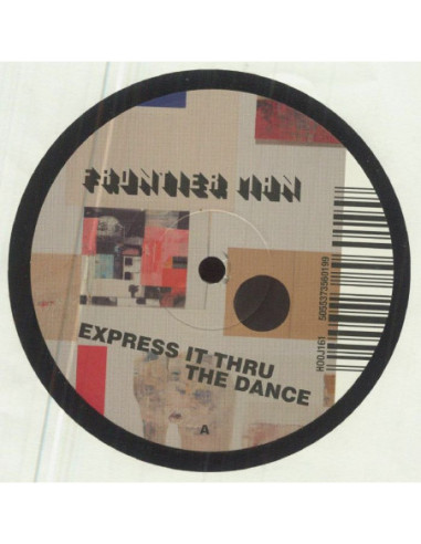 Frontier Man - Express It Thru The Dance