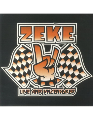 Zeke - Live And Uncensored (Reissue)