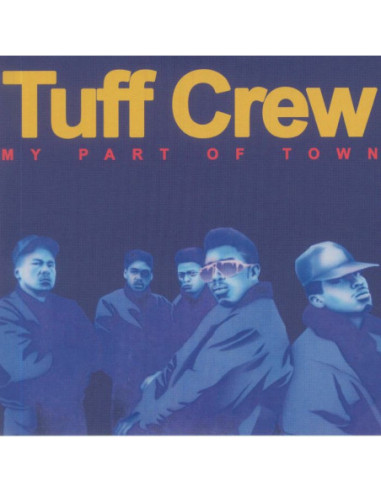 Tuff Crew - My Part Of Town (Record Store Day Rsd 2022)