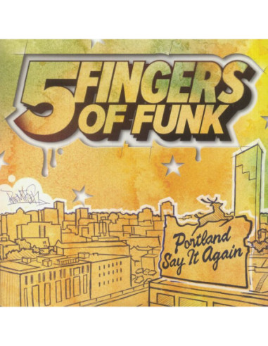 Five Fingers Of Funk - Portland Say It Again