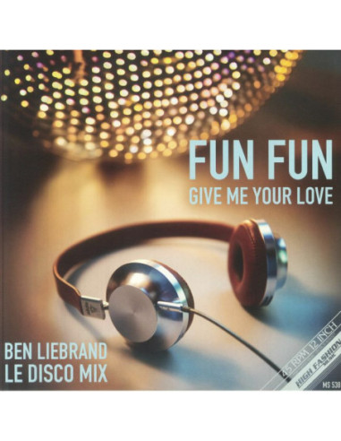 Fun Fun - Give Me Your Love (Remixes)