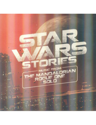 Various - Star Wars Stories: Music From The Mandalorian Rogue One And Solo