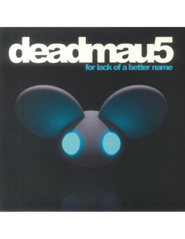 Deadmau5 - For Lack Of A Better Name