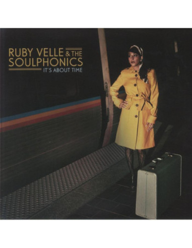 Velle Ruby And The Soulphonics - It'S About Time (10Th Anniversary Edition) (Remastered)