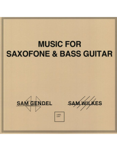 Gendel Sam/Sam Wilkes - Music For Saxofone And Bass Guitar (Reissue)