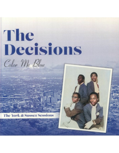 Decisions The - Color Me Blue: The York And Sussex Sessions