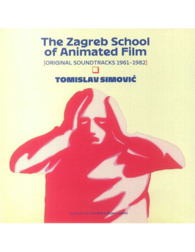 Simovic Tomislav - The Zagreb School Of Animated Film: 1961-1982 (Soundtrack)