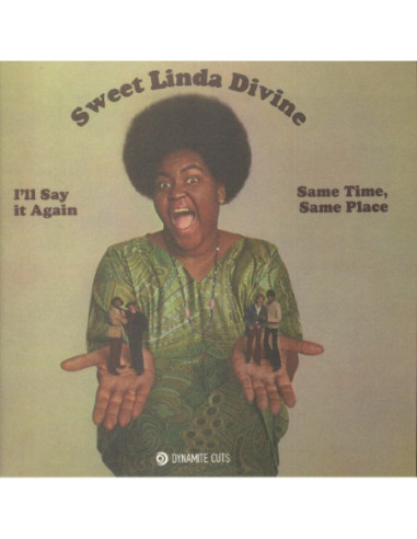 Sweet Linda Divine - I'Ll Say It Again