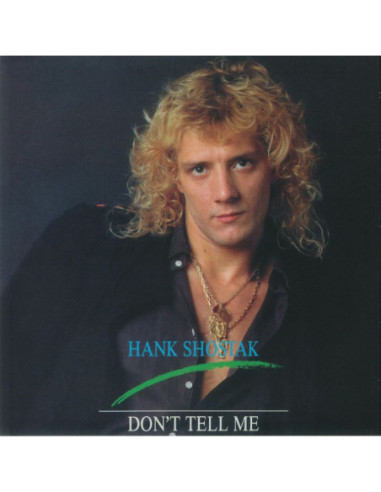 Hank Shostak - Don'T Tell Me