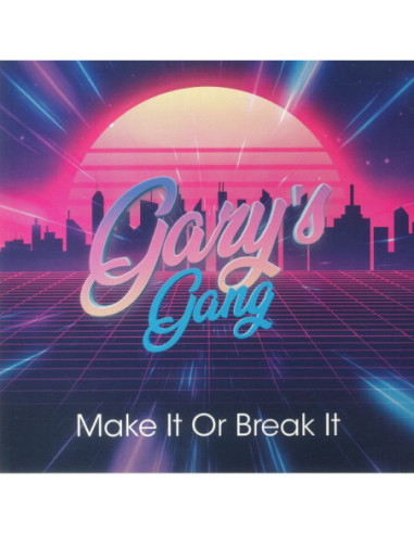 Gary'S Gang - Make It Or Break It