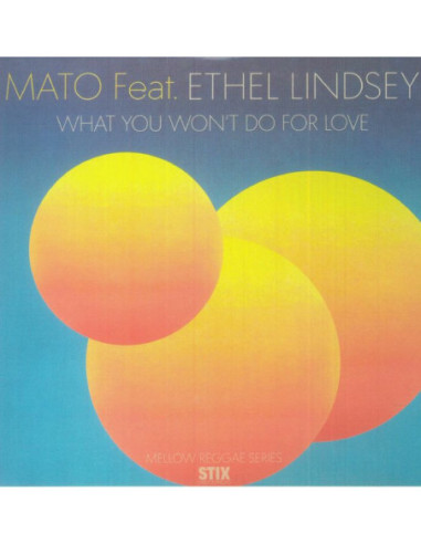 Mato Feat Ethel Lindsey - What You Won'T Do For Love