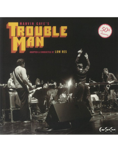 Low Res - Marvin Gaye'S Trouble Man: Adapted And Conducted By Low Res