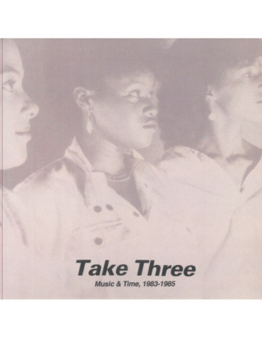 Take Three - Music And Time 1983-1985