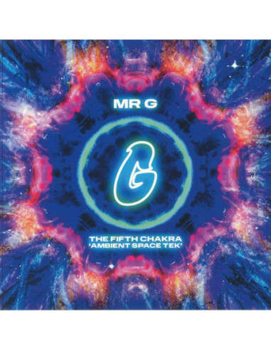 Mr G - The Fifth Chakra: Ambient Space Tek