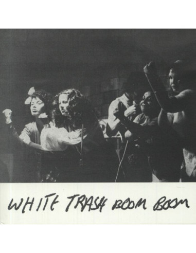 White Trash Boom Boom - White Trash Boom Boom (Patrick Cowley Production)