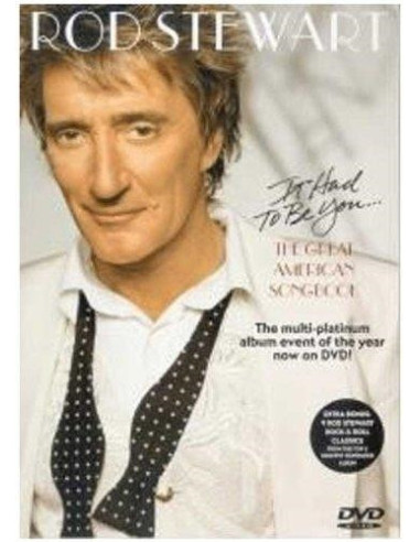 Rod Stewart - It Had To Be You..The Great American Son