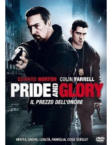 Pride And Glory - Il Prezzo Dell'Onore