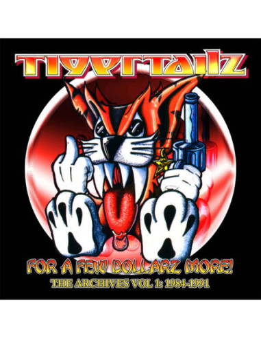 Tigertailz - For A Few Dollarz More (The Archive Volu - (CD)