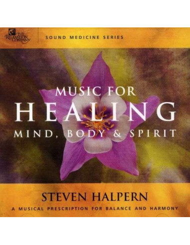 Halpern Steven - Music For Healing Mind, Body and Spirit - (CD)