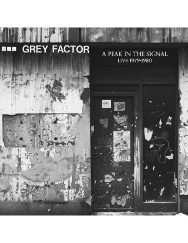 Grey Factor - A Peak In The Signal (Live 1979-1980)