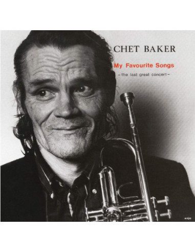 Chet Baker - My Favorite Songs - The Last Great Concert Vol.1  Limited  - (CD)