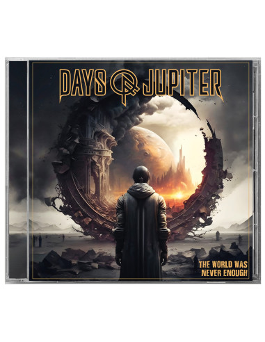 Days Of Jupiter - The World Was Never Enough - (CD)