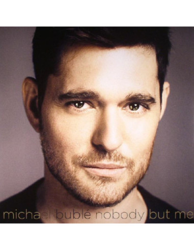 Buble' Michael - Nobody But Me (Vinile Argentato)