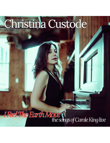 Custode, Christina - I Feel The Earth Move: The Songs Of Caro - (CD)