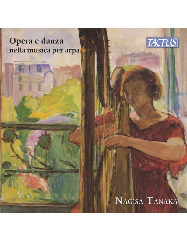 Tanaka, Nagisa - Opera E Danza Nella Musica Per Arpa - (CD)