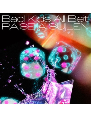 Raise A Suilen - Bad Kids All Bet  Limited  - (CD)