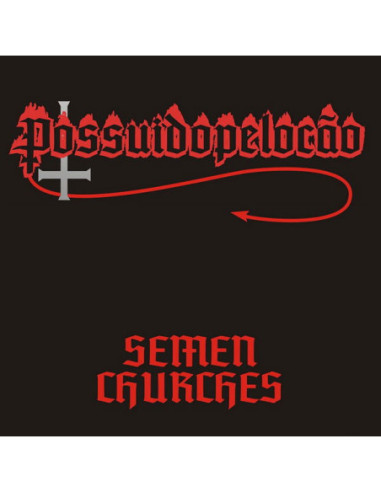 Possuido Pelo Cao - Semen Churches - (CD)