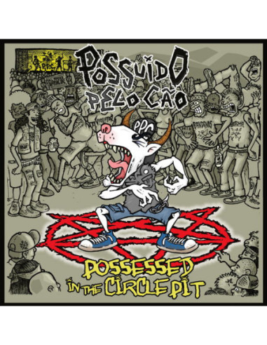 Possuido Pelo Cao - Possessed In The Circle Pit