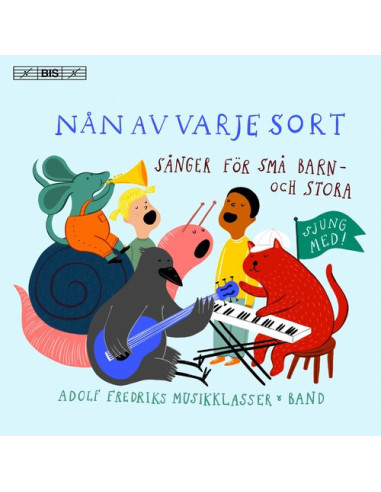 Adolf Fredriks Musikklasser Band - Nan Av Varje Sort Sanger For Sma Barn Och Stora (Sacd) - (CD)