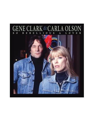 Clark, Gene & Carla Olson - So Rebellious A Lover - (CD)