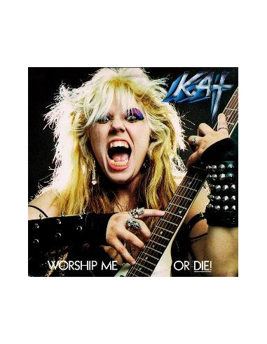 Great Kat - Worship Me Or Die! - (CD)