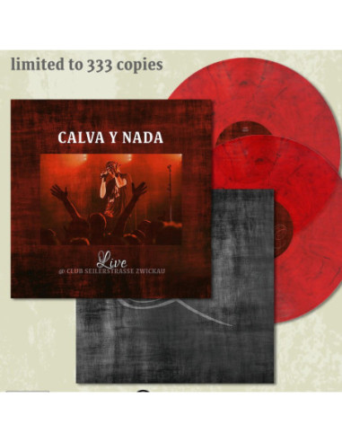 Calva Y Nada - Live @ Clubseilerstrasse - Red Edition