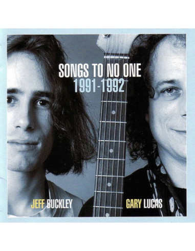 Jeff Buckley and Gary - Songs To No One