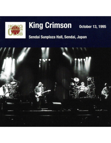 King Crimson - Sendai Show October 13. 1995 Sendai Sunplaza Hall (Shm-Cd/Remastering) - (CD)