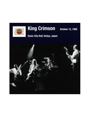 King Crimson - Omiya Show October 12. 1995 Sonic City Hall (Shm-Cd/Remastering) - (CD)