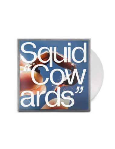 Squid - Cowards - Indie Only