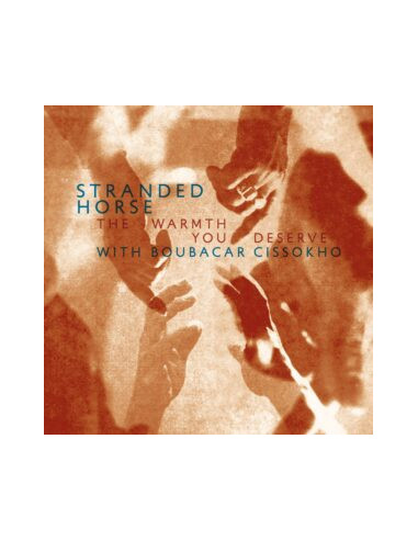 Stranded Horse - The Warmth You Deserve