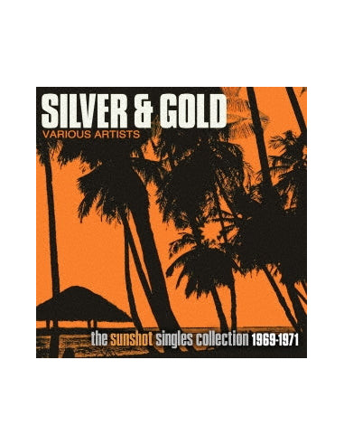 (Various) - Silver And Gold: The Sunshot Records Collection 1969-1971 - (CD)