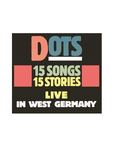 Dots - 15 Songs, 15 Stories: Live In West Germa - (CD)