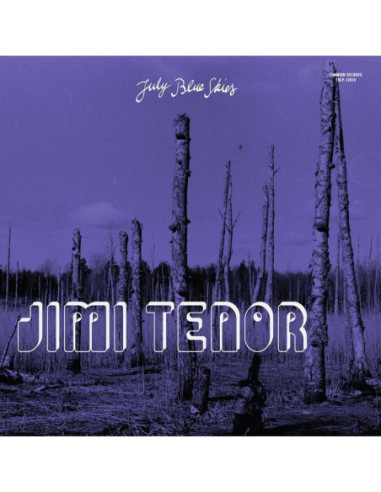 Jimi Tenor and Cold Di - July Blue Skies - (CD)