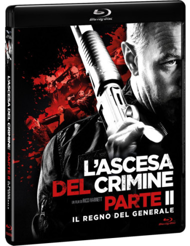 Ascesa Del Crimine Parte 2 (L'): Il Regno Del Generale (Blu-Ray)