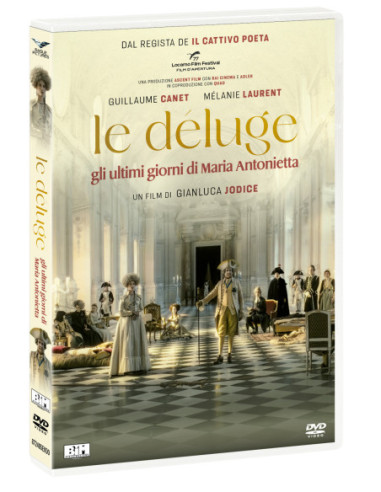 Deluge (Le) - Gli Ultimi Giorni Di Maria Antonietta