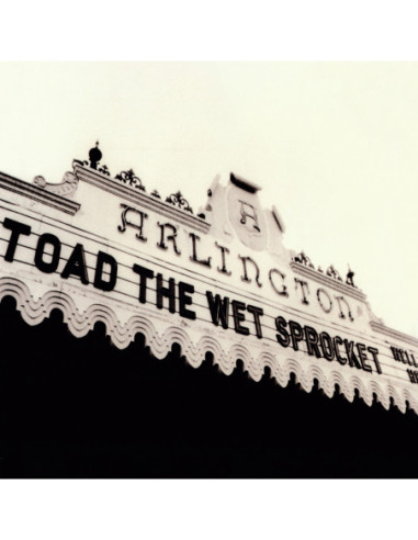 Toad The Wet Sprocket - Welcome Home: Live At The Arlington Theatre, Santa Barbara 1992 (Rsd 2025)