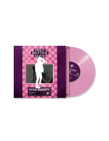 Doherty, Peter - Felt Better Alive - Pink Rose Vinyl